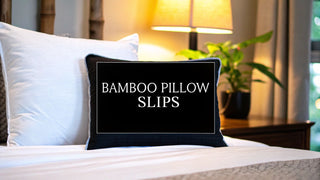 The Ultimate Guide to Bamboo Pillow Slips