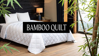 Why a Bamboo Quilt Is Your Secret to Better Sleep