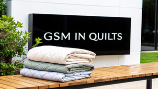 What Is GSM in Quilts? A Complete Guide to Finding Your Perfect Comfort Level