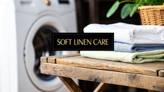 How to Wash Linen for Lasting Softness and Quality