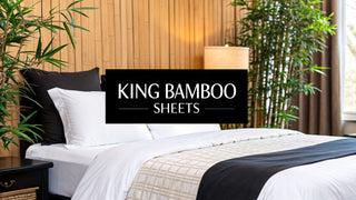 The Ultimate Guide to King Bamboo Sheets